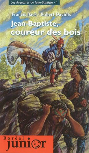 Beispielbild fr Jean-Baptiste, Coureur Des Bois (English and French Edition) zum Verkauf von Save With Sam