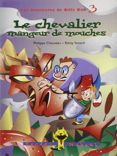 9782890528130: Le Chevalier mangeur de mouches