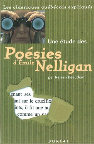 Beispielbild fr Une tude des posies d'Emile Nelligan zum Verkauf von Librairie La Canopee. Inc.