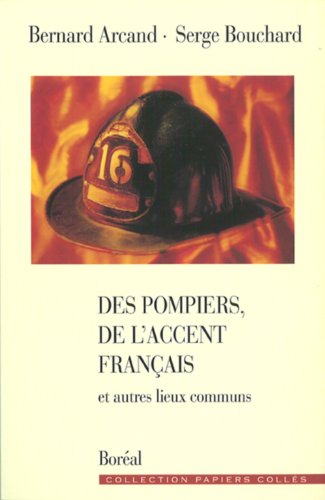 Stock image for Des pompiers, de l'accent franais et autres lieux communs for sale by Les mots en page