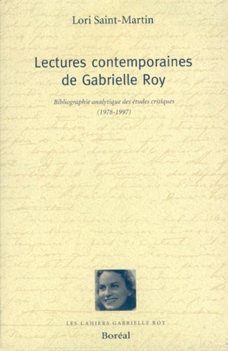 Lectures contemporaines de Gabrielle Roy (9782890529090) by Saint-Martin, Lori