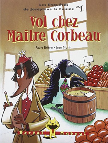 Stock image for Vol chez Maitre Corbeau : Les Enqutes. (Albums jeunesse) (French Edition) for sale by Wally's Books