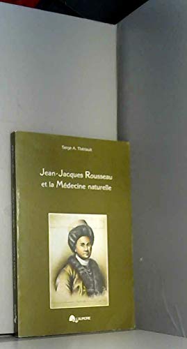 9782890530034: Jean-Jacques Rousseau et la mdecine naturelle