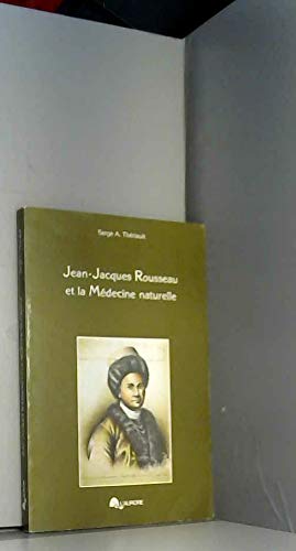 9782890530034: Jean-Jacques Rousseau et la médecine naturelle (Collection Exploration : Sciences humaines) (French Edition)