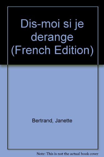 9782890660670: Dis-moi si je dérange (French Edition)
