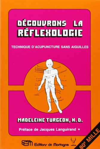 Stock image for Decouvrons la Reflexologie for sale by Better World Books