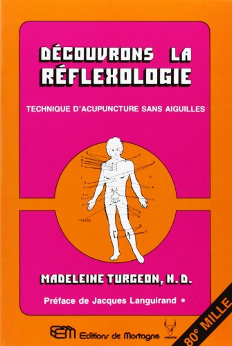 9782890740174: Decouvrons la Reflexologie