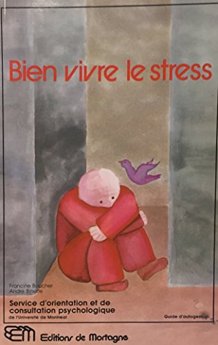 Beispielbild fr Bien vivre le stress zum Verkauf von medimops