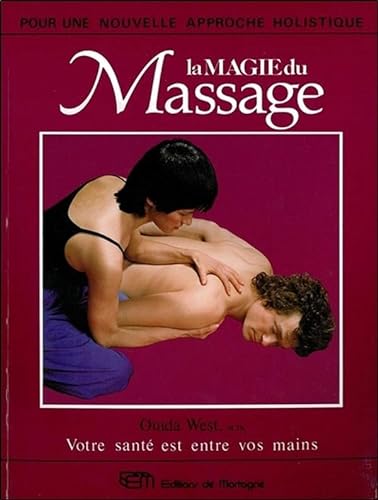 Beispielbild fr Magie du Massage zum Verkauf von Better World Books