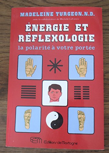 Stock image for Energie et r flexologie - La polarit  votre port e for sale by WorldofBooks