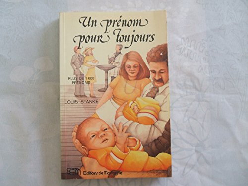 Stock image for UN PRNOM Pour TOUJOURS. PLUS De 1, 000 PRNOMS. for sale by Come See Books Livres