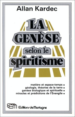 9782890742789: LA GENESE SELON LE SPIRITISME