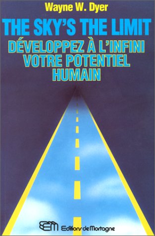 Imagen de archivo de Dveloppez  l'infini votre potentiel humain =: The sky's the limit a la venta por Better World Books