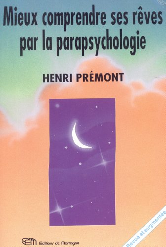 Stock image for Mieux comprendre ses rves par la parapsychologie for sale by A TOUT LIVRE