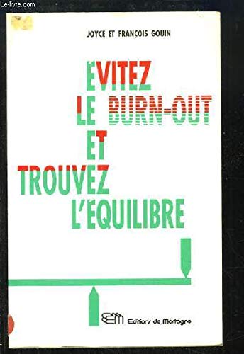 Évitez le burn-out et trouvez l'équilibre - Joyce et François Gouin