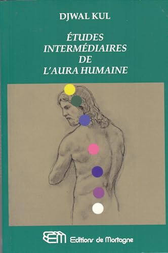 Stock image for etudes intermediaires de l'aura humaine for sale by GF Books, Inc.