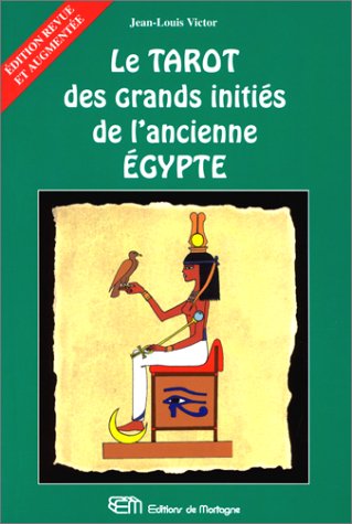 Le Tarot des grands initiÃ s de l'ancienne Egypte