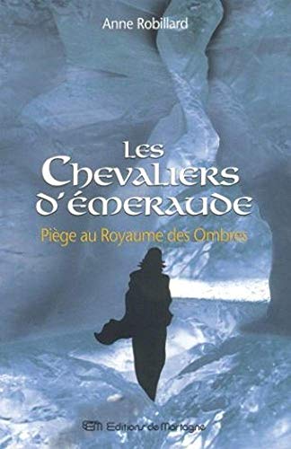 Beispielbild fr Chevaliers d'Emeraude : Piege au Royaume des Ombres zum Verkauf von Better World Books