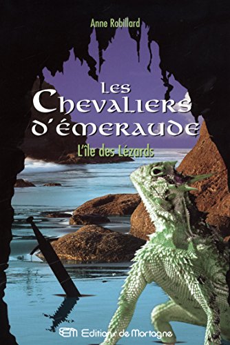 9782890746787: Les Chevaliers d'Emeraude, Tome 5 : L'Ile des Lzards