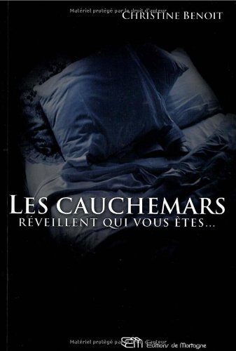 Beispielbild fr Les cauchemars rveillent qui vous tes. zum Verkauf von Chapitre.com : livres et presse ancienne