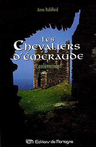 9782890746824: Les Chevaliers d'Emeraude, Tome 7 : L'Enlvement