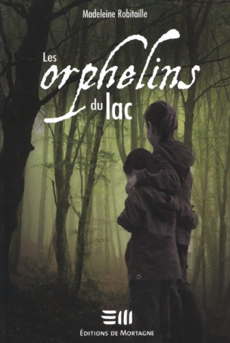 Beispielbild fr Les Orphelins du Lac zum Verkauf von Better World Books