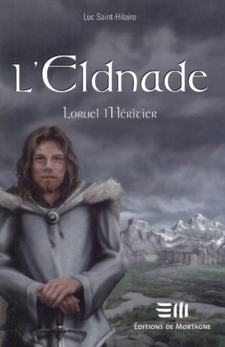 Stock image for L'Eldnade T. 2 : Loruel l'hritier for sale by GF Books, Inc.