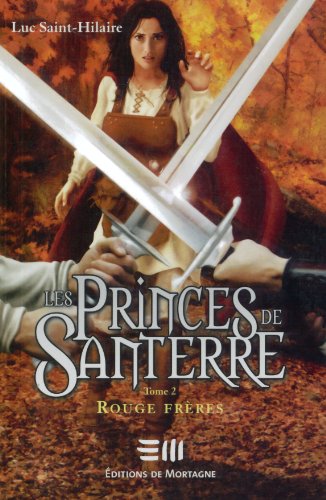 Stock image for Les Princes de Santerre T. 2 : Rouge fr for sale by GridFreed