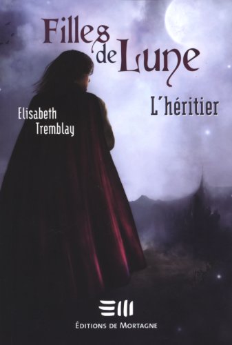 Beispielbild fr L'hritier (Filles de Lune #5) zum Verkauf von Books Unplugged