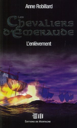 Stock image for Les Chevaliers d'meraude 7 : L'enlvement for sale by Book Deals