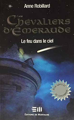 9782890747999: Les Chevaliers d'meraude 1: Le feu dans le ciel