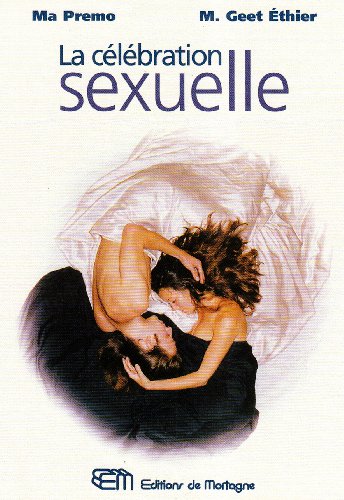 Stock image for La clbration sexuelle for sale by GF Books, Inc.
