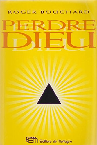 Stock image for Perdre Dieu for sale by Librairie Le Nord