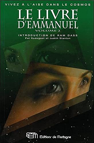 9782890748460: Le livre d'Emmanuel T2 - Vivez  l'aise dans le cosmos