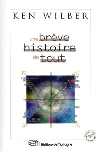 Une brève histoire de tout (French Edition) - Wilber, Ken