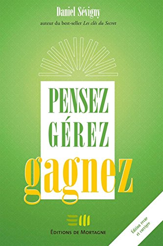 9782890749191: Pensez grez gagnez (French Edition)