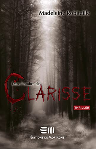 Stock image for Dans l'ombre de Clarisse for sale by Gallix