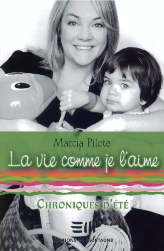 Beispielbild fr La vie comme je l'aime 2 zum Verkauf von GF Books, Inc.