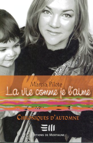 Stock image for Vie Comme Je L'aime for sale by Better World Books