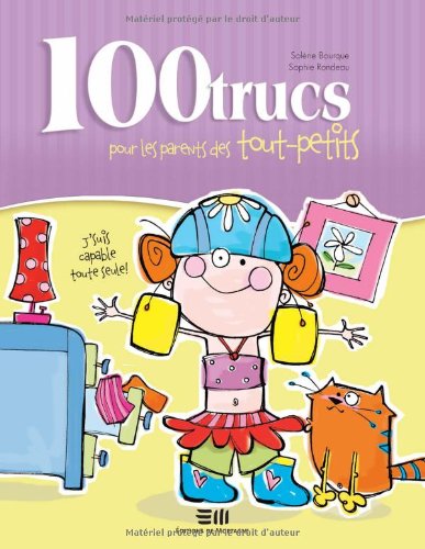 9782890749443: 100 Trucs Pour les Parents des Tout-Petits