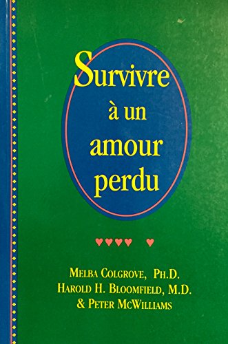 Stock image for SURVIVRE  UN AMOUR PERDU for sale by Better World Books: West