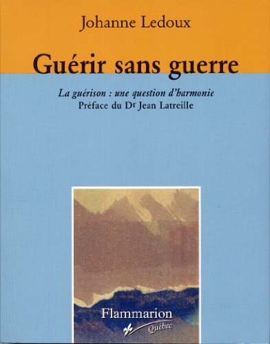 Imagen de archivo de Guerir Sans Guerre a la venta por Better World Books