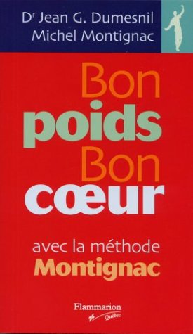 Beispielbild fr Bon poids bon coeur avec la mthode Montignac zum Verkauf von medimops