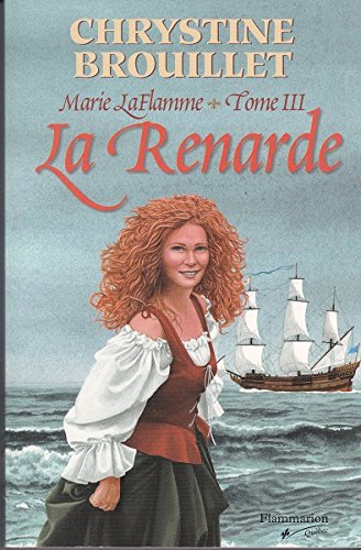 Beispielbild fr MARIE LAFLAMME T03 : LA RENARDE ( SEMI-POCHE ) zum Verkauf von ThriftBooks-Dallas