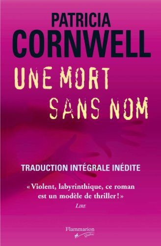 Une Mort Sans Nom (9782890773141) by Cornwell, Patricia