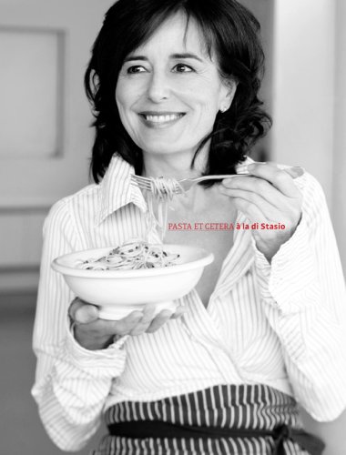 Stock image for Pasta et cetera a la Di Stasio for sale by BooksRun