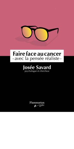 Beispielbild fr Faire face au cancer : avec la pensee realiste zum Verkauf von Ammareal