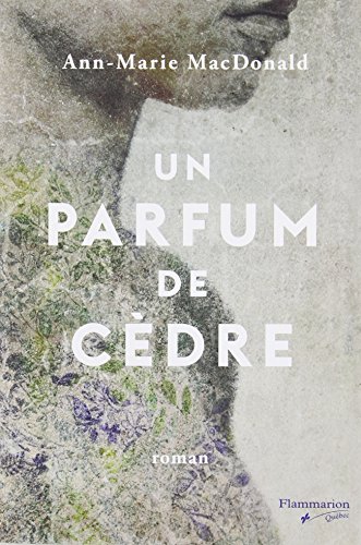 9782890776661: Un parfum de cedre