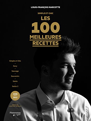 Beispielbild fr SIMPLE ET CHIC : LES 100 MEILLEURES RECETTES zum Verkauf von Librairie La Canopee. Inc.