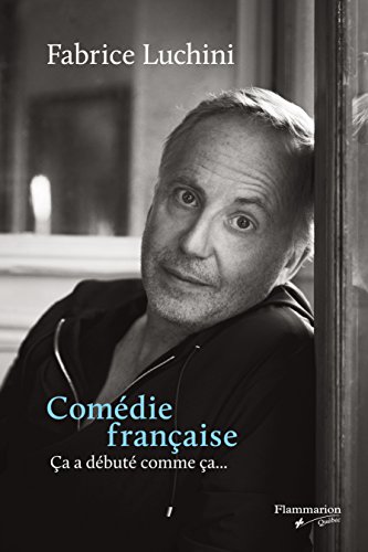 9782890777033: Comdie franaise: a a dbut comme a... (French